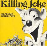 Killing Joke : Me or You?